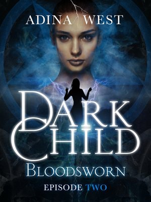 Dark Child (Bloodsworn), Episode 2 - ebook